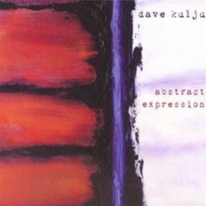 Dave Kulju - Abstract Expression CD (album) cover
