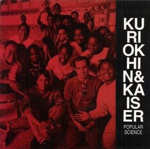 Henry Kaiser - Popular Science (with Sergei Kuriokhin) CD (album) cover