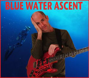 Henry Kaiser - Blue Water Ascent CD (album) cover