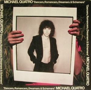 Michael Quatro - Dancers, Romancers, Dreamers & Schemers CD (album) cover