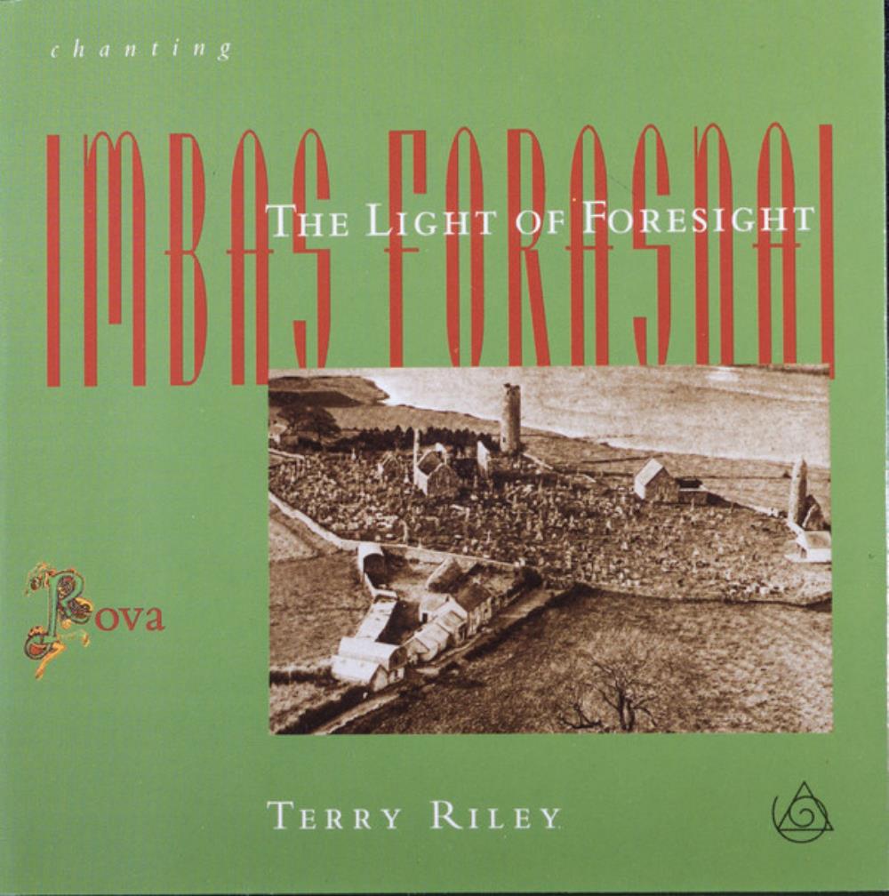 Terry Riley Rova Saxophone Quartet: Imbas Forasnai - Chanting The Light Of Foresight album cover