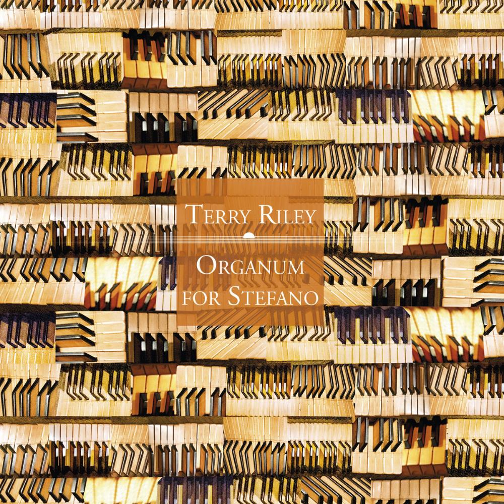 Terry Riley - Organum for Stefano CD (album) cover