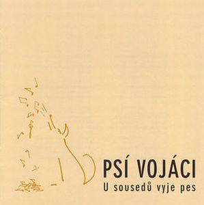 Psi Vojaci U sousedů vyje pes album cover