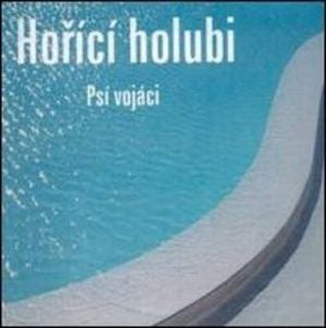 Psi Vojaci - Hořc holubi CD (album) cover