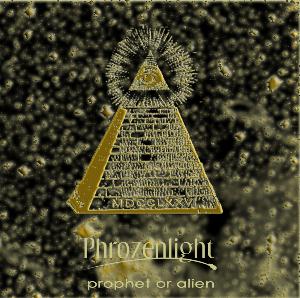Phrozenlight Prophet Or Alien album cover