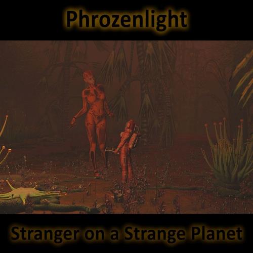Phrozenlight Stranger On A Strange Planet album cover