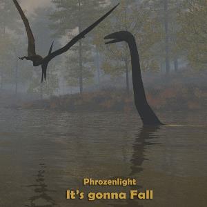 Phrozenlight It's Gonna Fall album cover