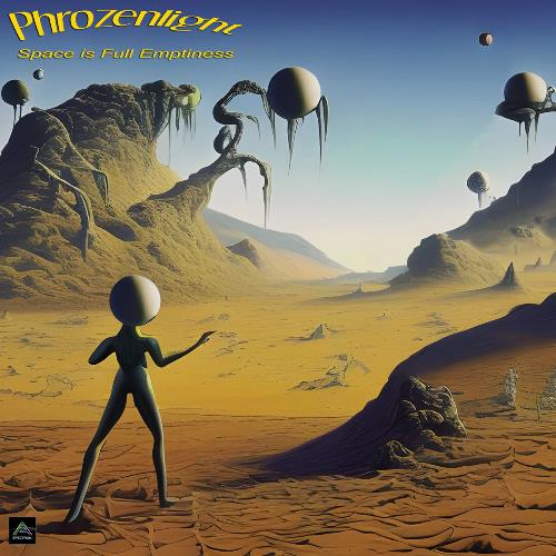 Phrozenlight Space Is Full Of Emptiness album cover
