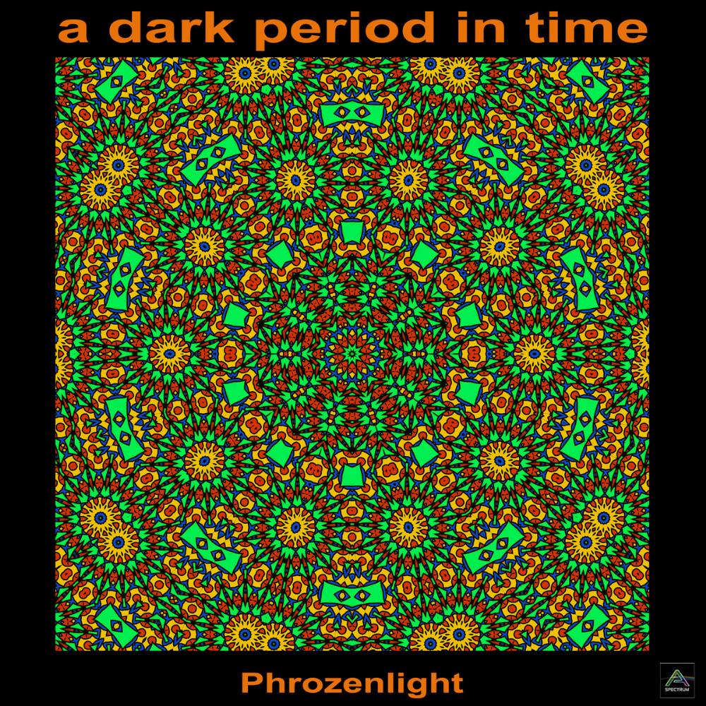 Phrozenlight - A Dark Period in Time CD (album) cover