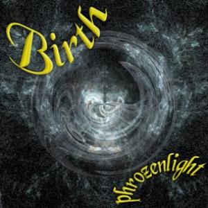 Phrozenlight - Birth CD (album) cover