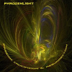 Phrozenlight - Passion: Crucifixion & Resurrection CD (album) cover