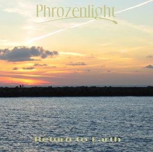 Phrozenlight Return to Earth album cover