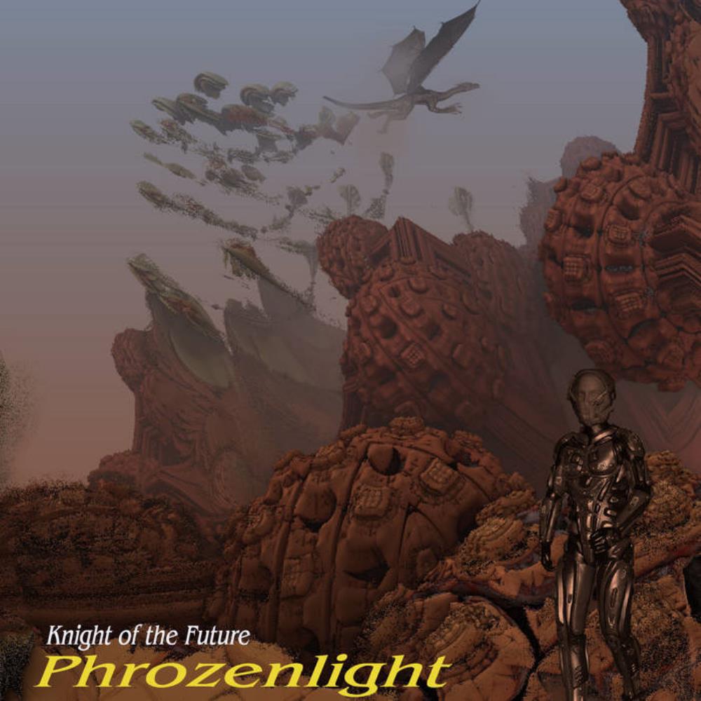 Phrozenlight - Knight of the Future CD (album) cover
