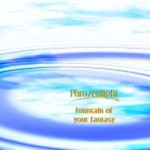 Phrozenlight - Fountain Of Your Fantasy CD (album) cover