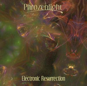 Phrozenlight Electronic Resurrection album cover