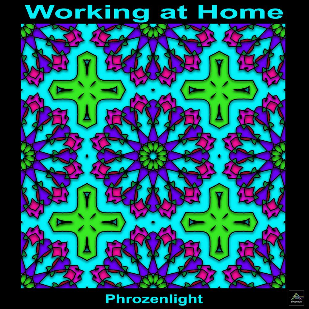 Phrozenlight - Working at Home CD (album) cover