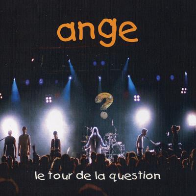 Ange - Le Tour De La Question CD (album) cover
