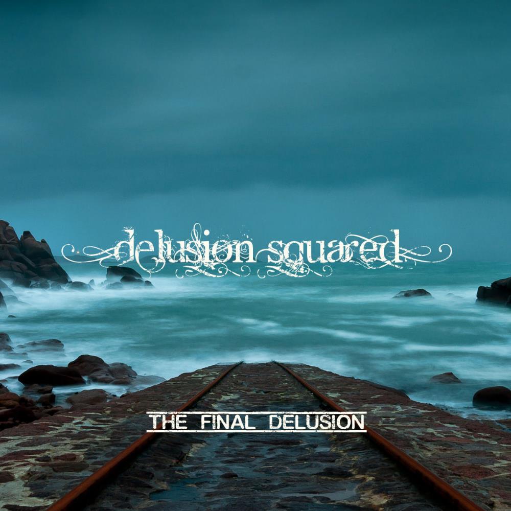 Delusion Squared - The Final Delusion CD (album) cover