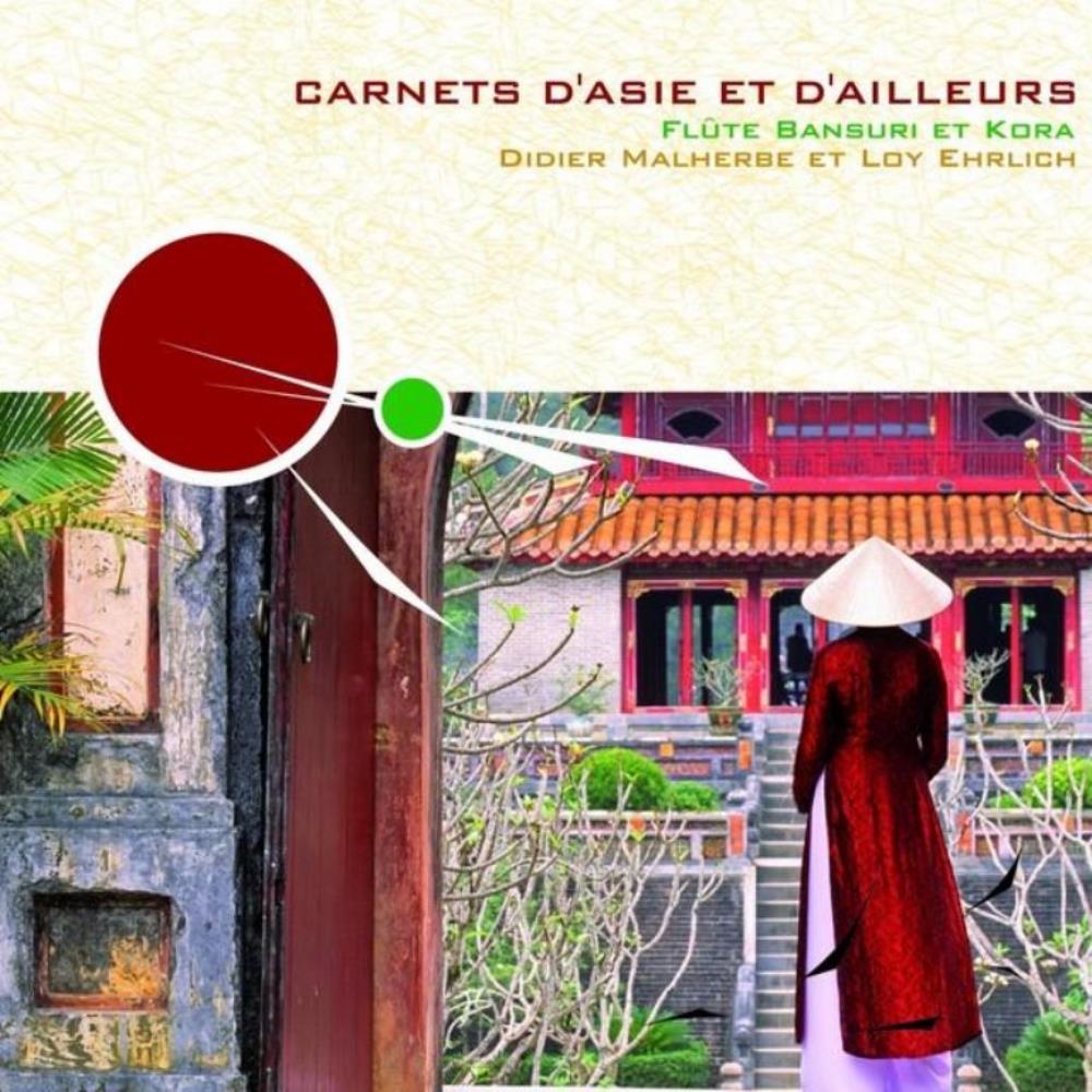 Didier Malherbe Didier Malherbe & Loy Ehrlich: Carnets D'Asie Et D'Ailleurs album cover