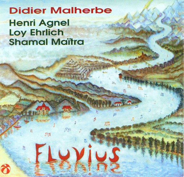 Didier Malherbe - Fluvius (with Henri Agnel, Loy Ehrlich, Shamal Matra) CD (album) cover