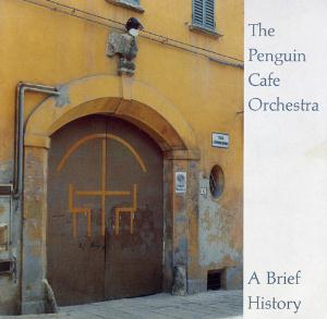 The Penguin Cafe Orchestra - A Brief History CD (album) cover