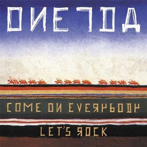 Oneida - Come On Everybody Let's Rock CD (album) cover