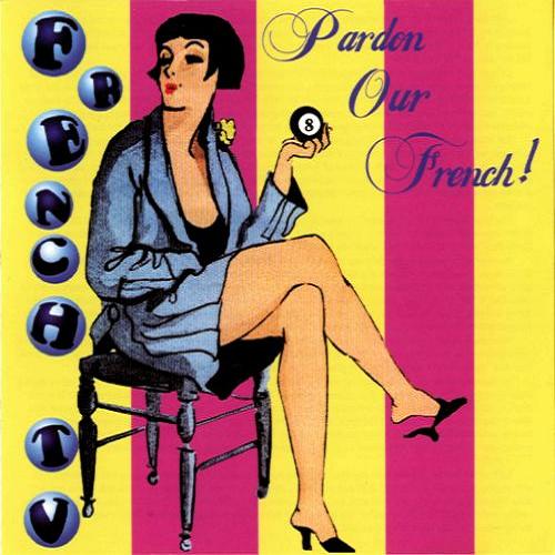 French TV - Pardon Our French CD (album) cover