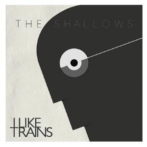 I Like Trains - The Shallows CD (album) cover