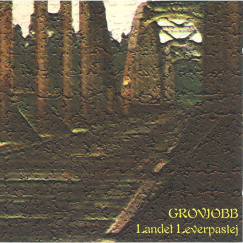 Grovjobb - Landet Leverpastej CD (album) cover