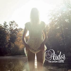The Opium Cartel Ardor album cover