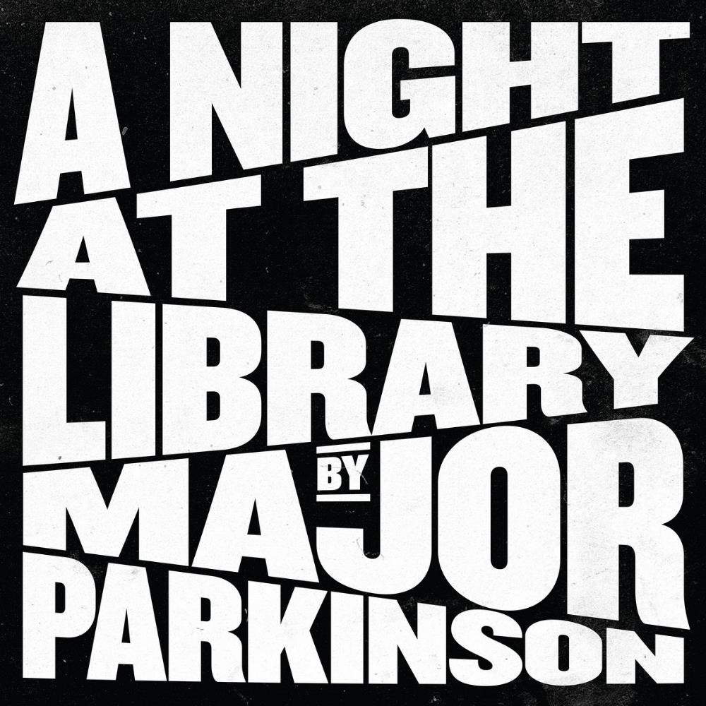Major Parkinson A Night at the Library album cover
