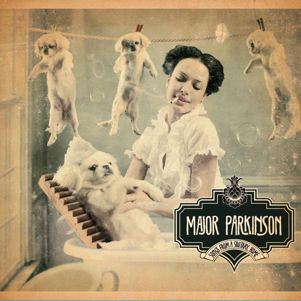 Major Parkinson - Songs from a Solitary Home CD (album) cover