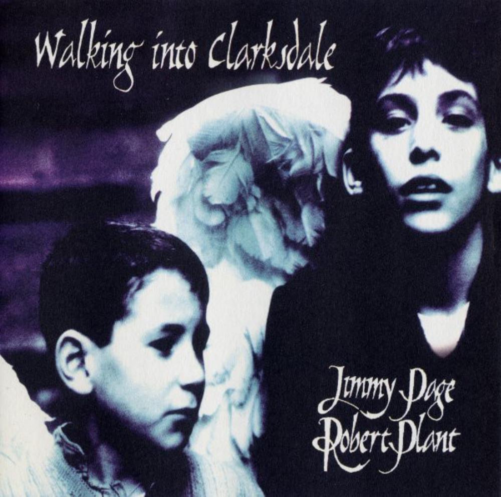 Jimmy Page - Robert Plant - Walking Into Clarksdale CD (album) cover