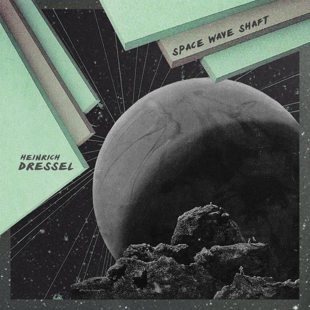 Heinrich Dressel Space Wave Shaft album cover