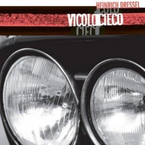Heinrich Dressel - Vicolo Cieco CD (album) cover