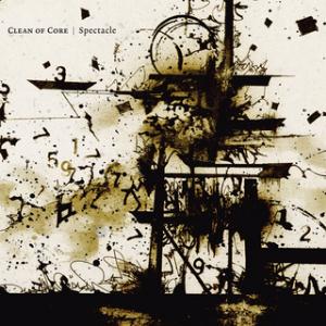 Clean of Core - Spectacle CD (album) cover