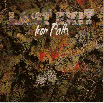 Last Exit - Iron Path CD (album) cover