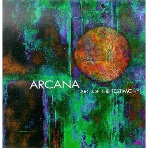 Arcana - Arc of the Testimony CD (album) cover