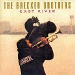 The Brecker Brothers -  East River CD (album) cover