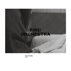 Fire! - Fire! Orchestra: Exit! CD (album) cover