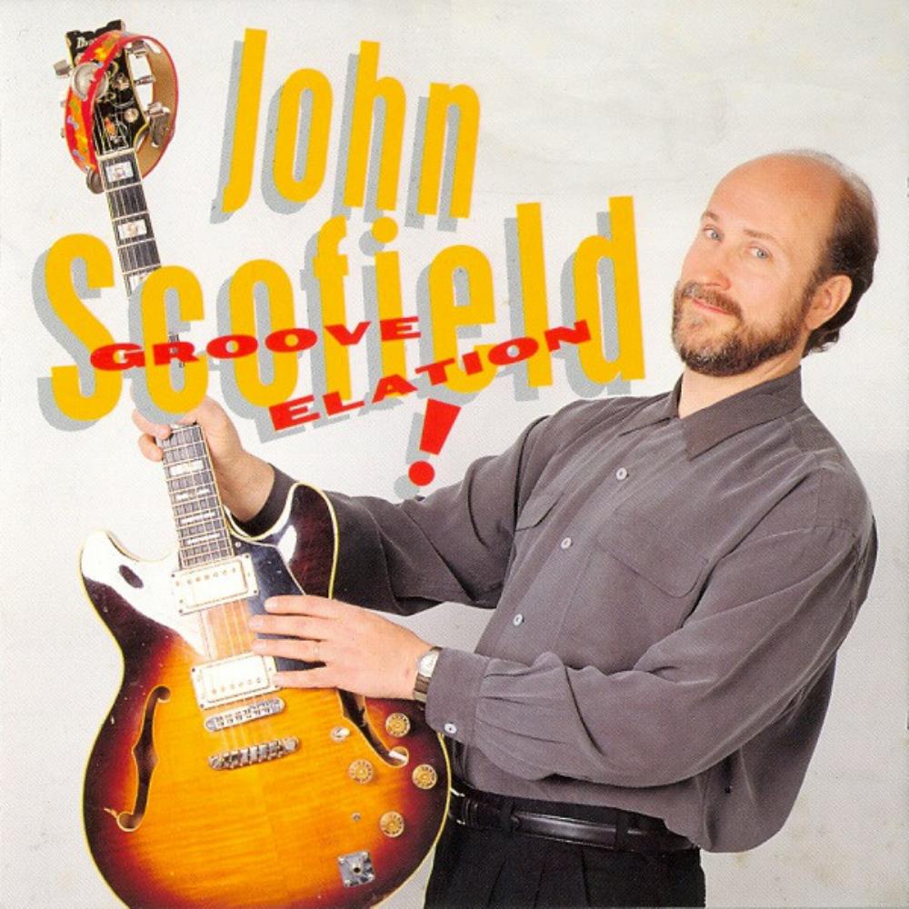 John Scofield - Groove Elation! CD (album) cover