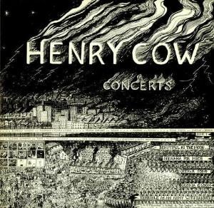 Henry Cow Concerts album cover