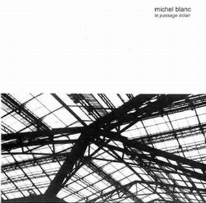 Michel Blanc Le Passage Eclair album cover