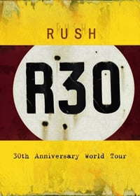 Rush - R30 - 30th Anniversary World Tour CD (album) cover