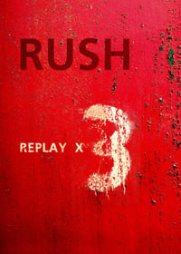 Rush - Replay x 3 CD (album) cover