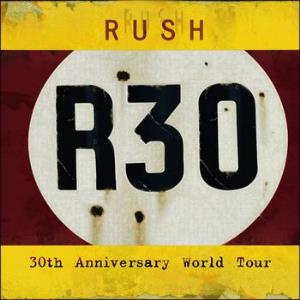 Rush - R30 - 30th Anniversary World Tour CD (album) cover