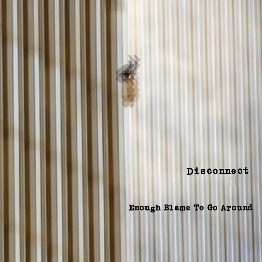 Disconnect - Enough Blame To Go Around CD (album) cover