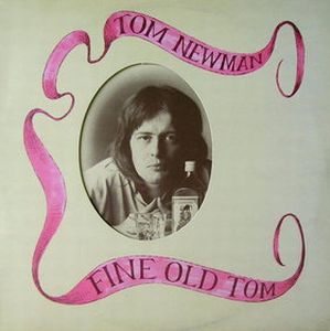 Tom Newman - Fine Old Tom CD (album) cover