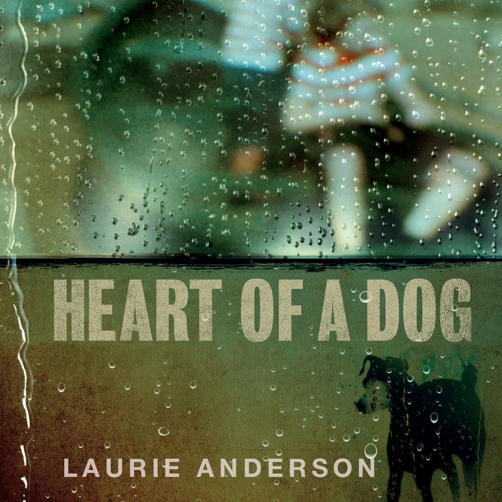 Laurie Anderson Heart Of A Dog (OST) album cover