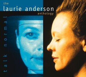 Laurie Anderson - Talk Normal: The Laurie Anderson Anthology CD (album) cover
